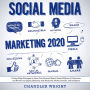 Social Media Marketing 2020: Cutting-Edge Strategies to Grow Your Personal Brand, Reach Millions of Customers, and Become an Expert Influencer with Facebook, Twitter, Youtube and Instagram