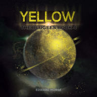 Yellow: The Blugees Book 4