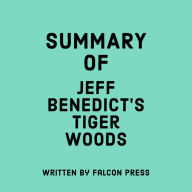 Summary of Jeff Benedict's Tiger Woods