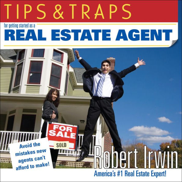 Tips & Traps for Getting Started as a Real Estate Agent