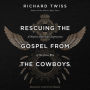 Rescuing the Gospel from the Cowboys: A Native American Expression of the Jesus Way