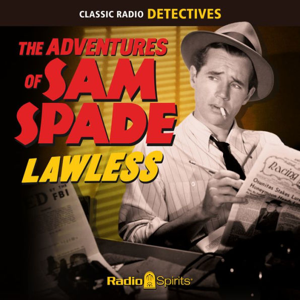 The Adventures of Sam Spade: Lawless