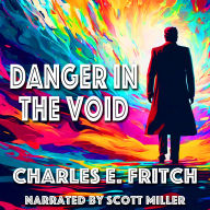 Danger in the Void