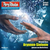 Perry Rhodan 3141: Arynnen-Sinfonie: Perry Rhodan-Zyklus 