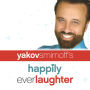 Yakov Smirnoff: Happily Ever Laughter