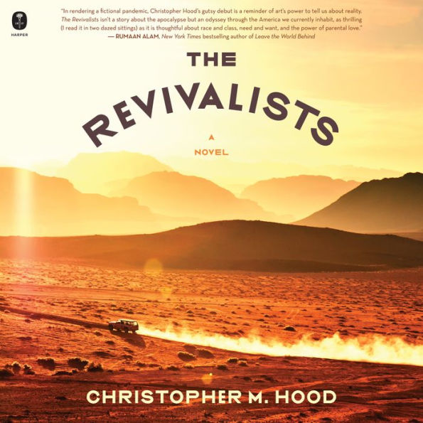 The Revivalists: A Novel