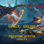 Space: Online (Phantom Server Book#2): Worlds LitRPG