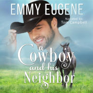 A Cowboy and his Neighbor: A Johnson Brothers Novel