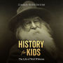 History for Kids: The Life of Walt Whitman