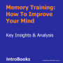 Memory Training: How To Improve Your Mind