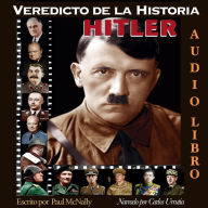 Veredicto de la Historia: Hitler