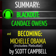 Summary: Blackout: Candace Owens and Becoming: Michelle Obama (Includes Rebuttal)