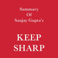 Summary of Sanjay Gupta's Keep Sharp