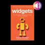 Widgets: The 12 New Rules for Managing Your Employees as if They're Real People