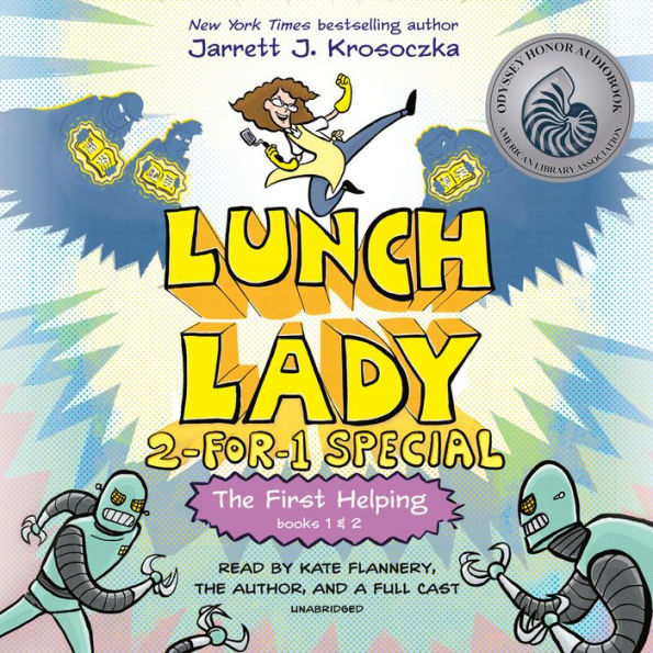 The First Helping (Lunch Lady Books 1 & 2): The Cyborg Substitute and the League of Librarians