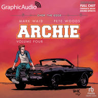 Archie: Volume 4: Archie Comics 4: Dramatized Adaptation