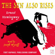 Sun Also Rises, The - Unabridged