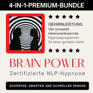 4-in-1-Hypnose-Bundle: GEHIRNLEISTUNG: Vier komplett lebensverändernde Hypnoseprogramme für einen genialen Geist