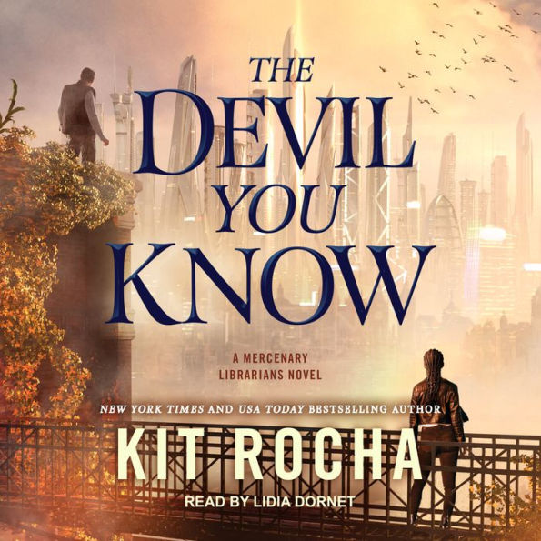 The Devil You Know (Mercenary Librarians Series #2)