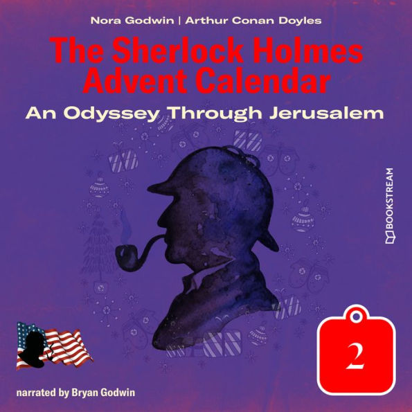 Odyssey Through Jerusalem, An - The Sherlock Holmes Advent Calendar, Day 2 (Unabridged)