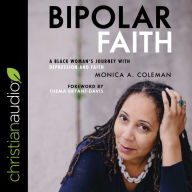 Bipolar Faith: A Black Woman's Journey with Depression and Faith