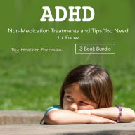 ADHD: Non-Medication Treatments and Tips You Need to Know