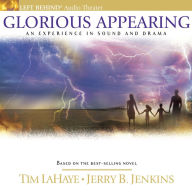 Glorious Appearing: The End of Days (Abridged)