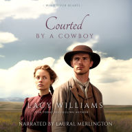 Courted by a Cowboy: Wyoming Legacy