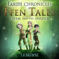 Ffen Tales - Thim and the Dozer