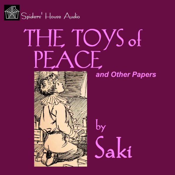 The Toys of Peace: and Other Papers