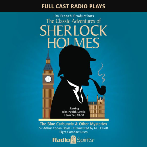 The Classic Adventures of Sherlock Holmes: Blue Carbuncle & Other Mysteries