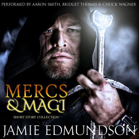Mercs & Magi: A Fantasy Short Story Collection