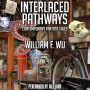 Interlaced Pathways