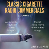 Classic Cigarette Radio Commercials - Volume 2