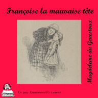 Françoise et la mauvaise tête