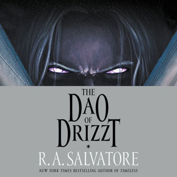 The Dao of Drizzt