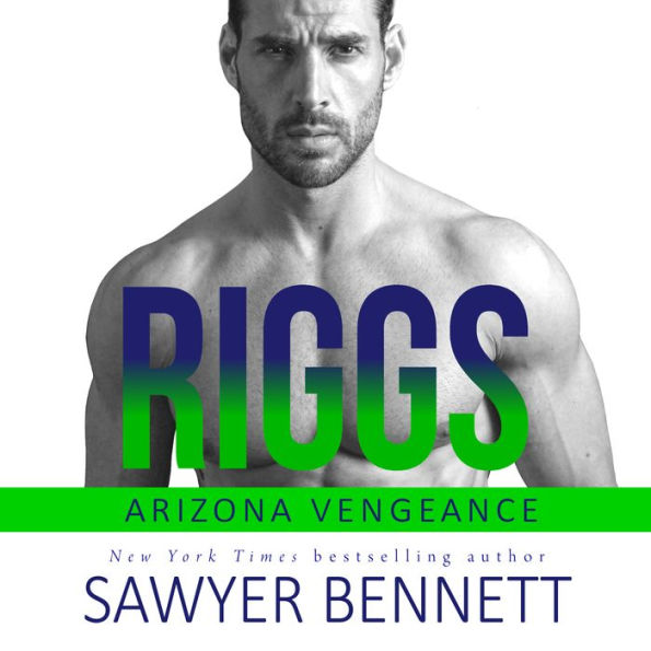 Riggs: An Arizona Vengeance Novel