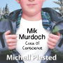 Mik Murdoch: Crisis of Conscience