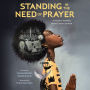 Standing in the Need of Prayer: A Modern Retelling of the Classic Spiritual