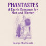 Phantastes: A Faerie Romance for Men and Women