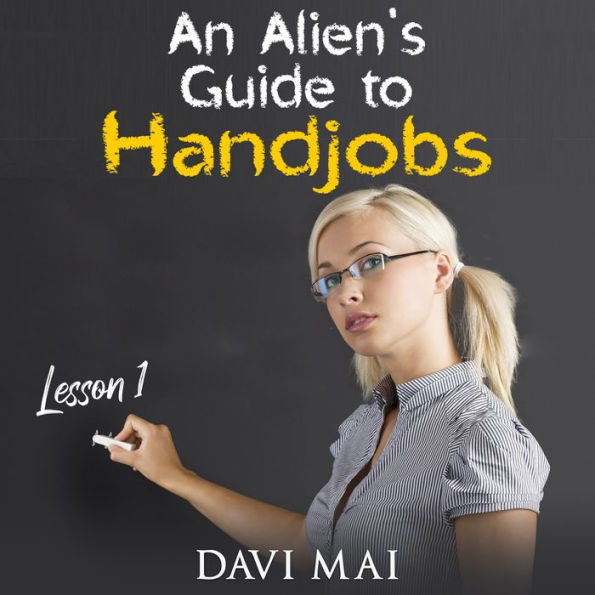 An Alien's Guide to Handjobs