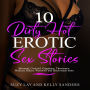 10 Dirty Hot Erotic Sex Stories: Bisexual, Cuckold, Gangbang, Threesome, Medical, Bikers, Werewolf and much much more