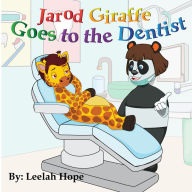 Jarod Giraffe Goes to the Dentist