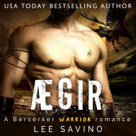 Ægir: A Berserker Warrior Romance