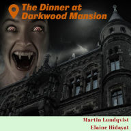 The Dinner at Darkwood Mansion