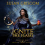 Ignite the Flame: A Steamy Urban Fantasy Romance