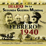 Diario de la Segunda Guerra Mundial: Febrero 1940