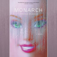 Monarch: A Novel