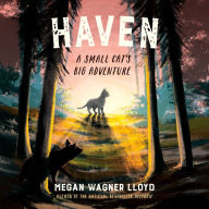 Haven: A Small Cat's Big Adventure