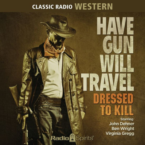 Have Gun Will Travel: Dressed to Kill